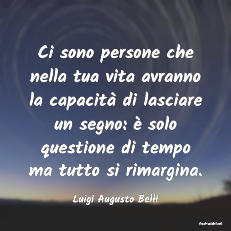 frasi di  Luigi Augusto Belli
