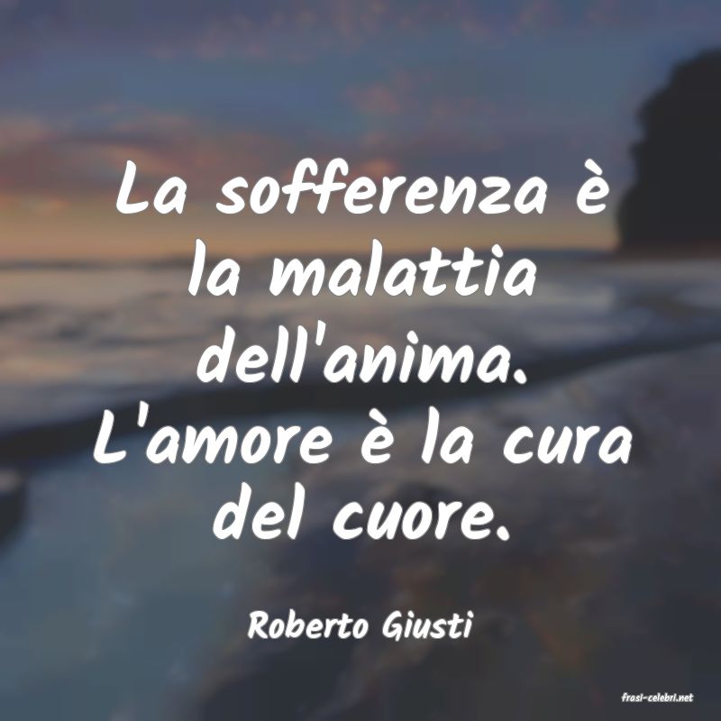 frasi di  Roberto Giusti
