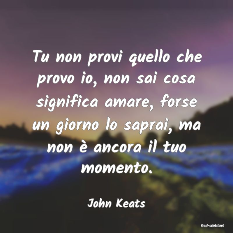 frasi di  John Keats
