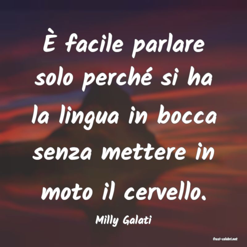 frasi di Milly Galati