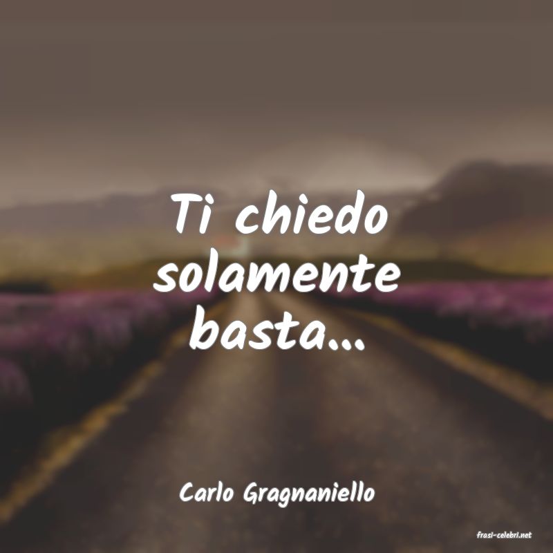 frasi di Carlo Gragnaniello