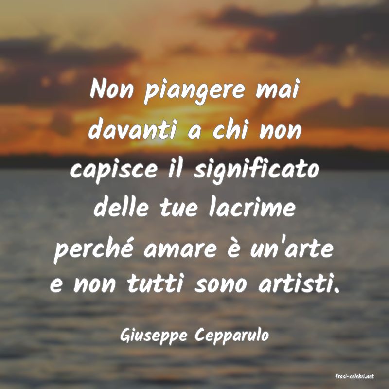 frasi di  Giuseppe Cepparulo
