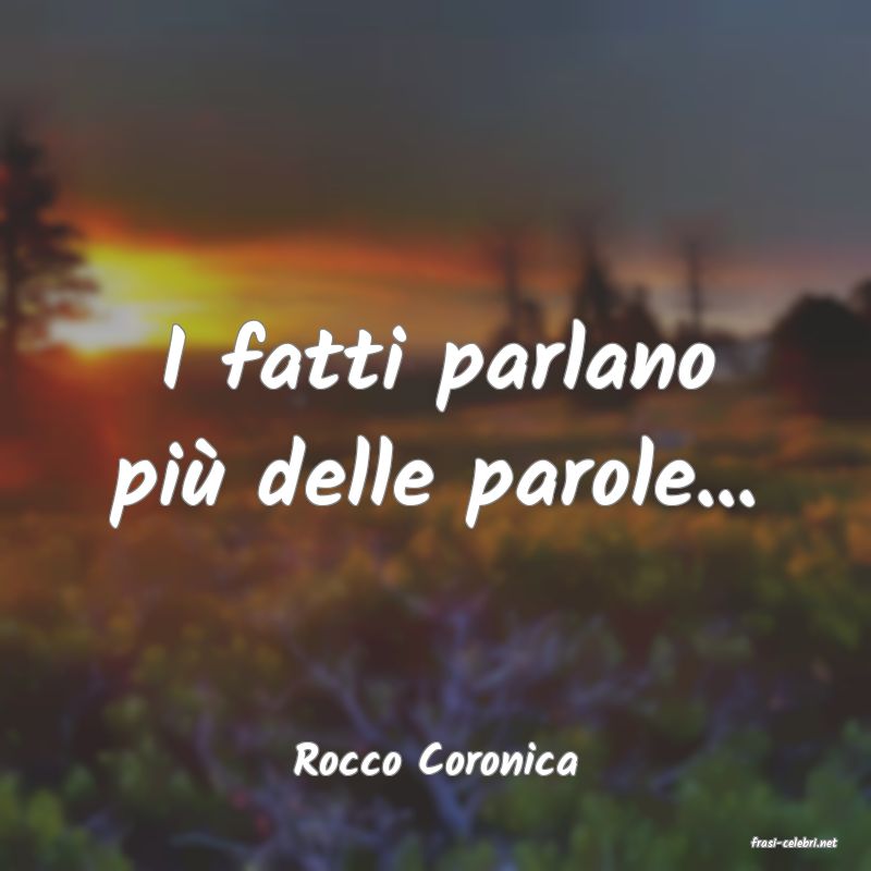 frasi di  Rocco Coronica
