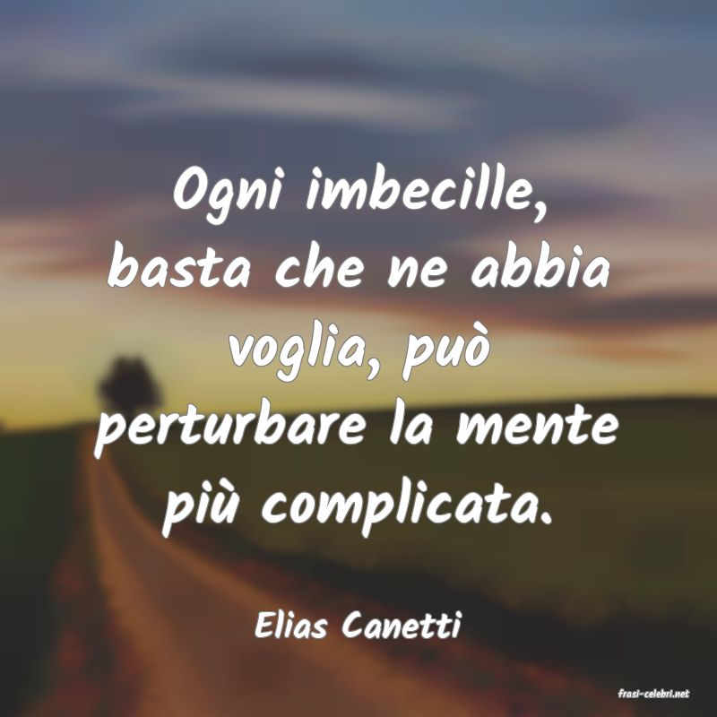 frasi di  Elias Canetti
