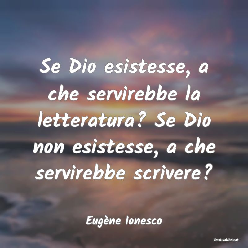 frasi di Eug�ne Ionesco