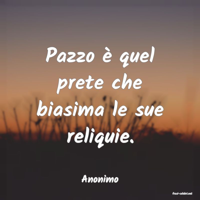 frasi di Anonimo
