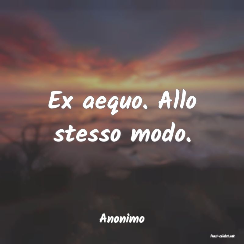 frasi di Anonimo