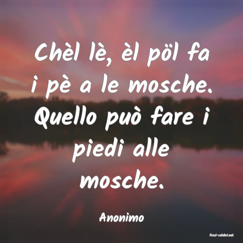 frasi di Anonimo