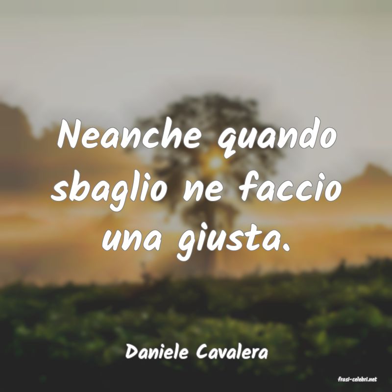 frasi di Daniele Cavalera