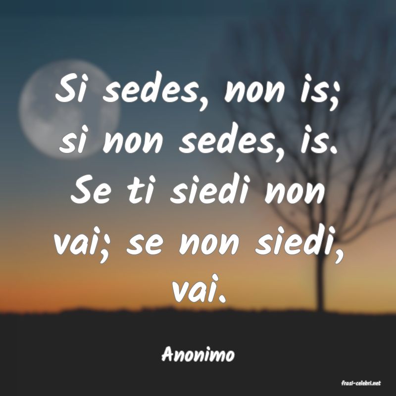 frasi di Anonimo