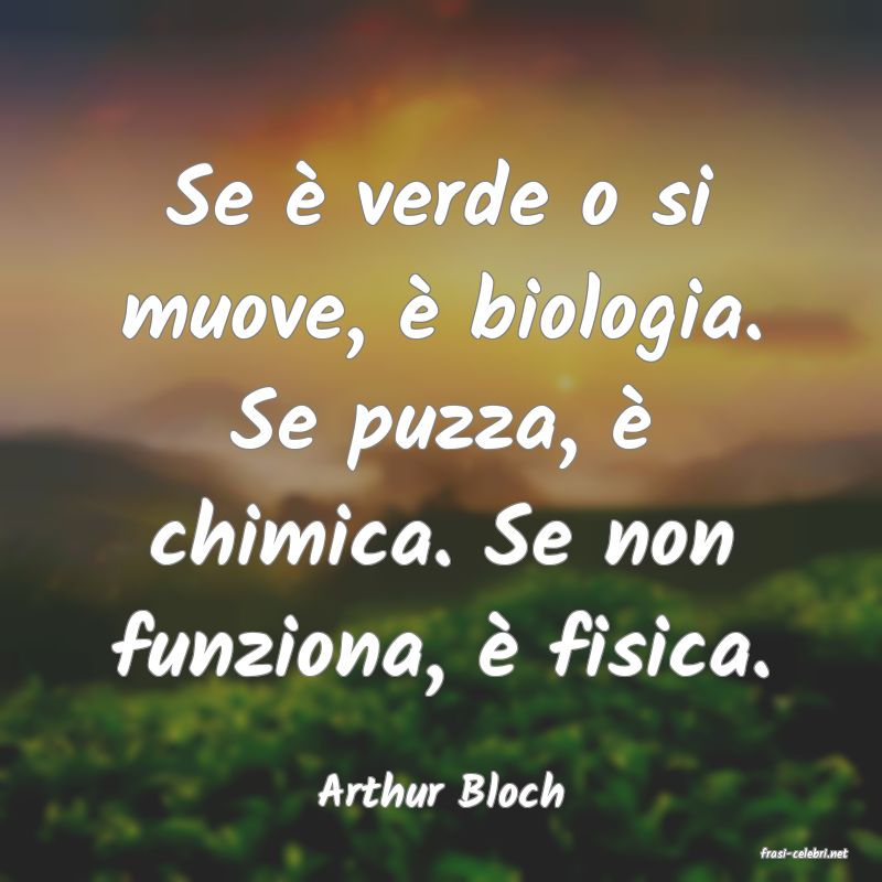 frasi di Arthur Bloch