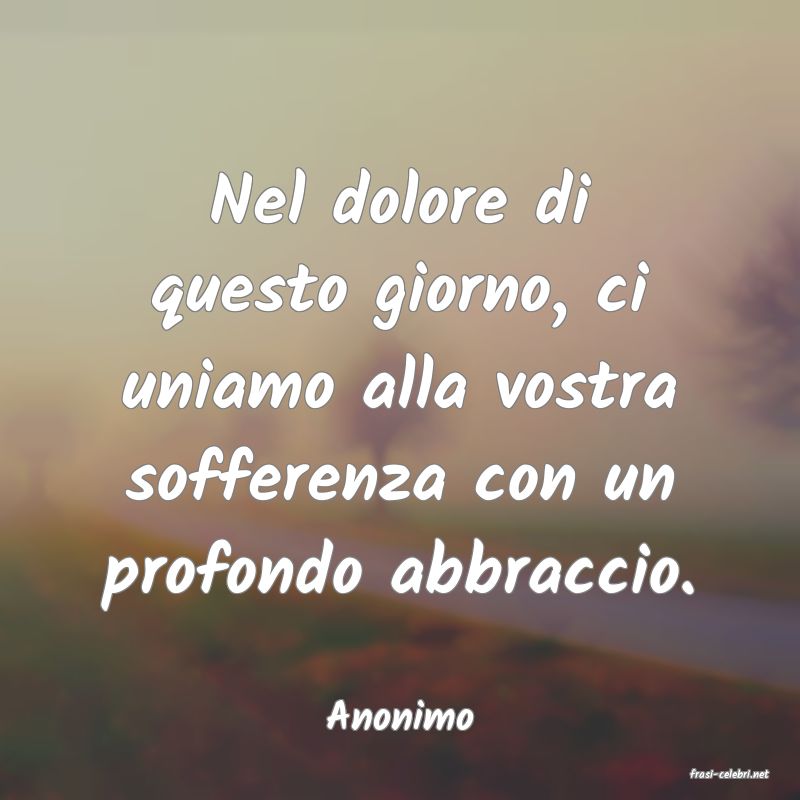 frasi di  Anonimo