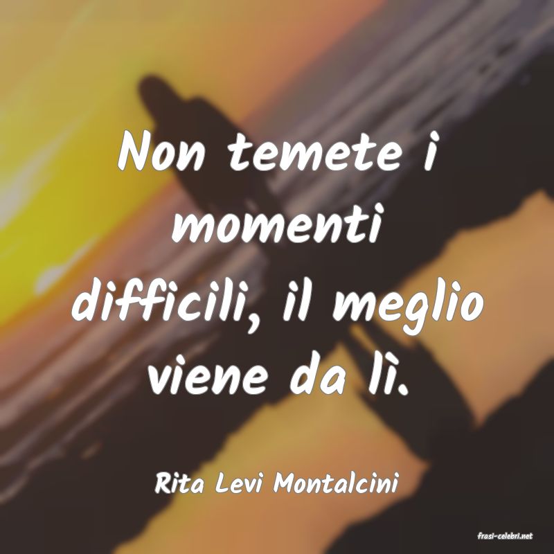 frasi di  Rita Levi Montalcini
