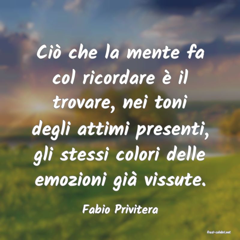 frasi di  Fabio Privitera
