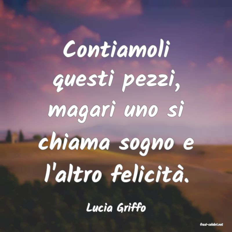 frasi di Lucia Griffo