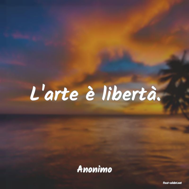 frasi di Anonimo