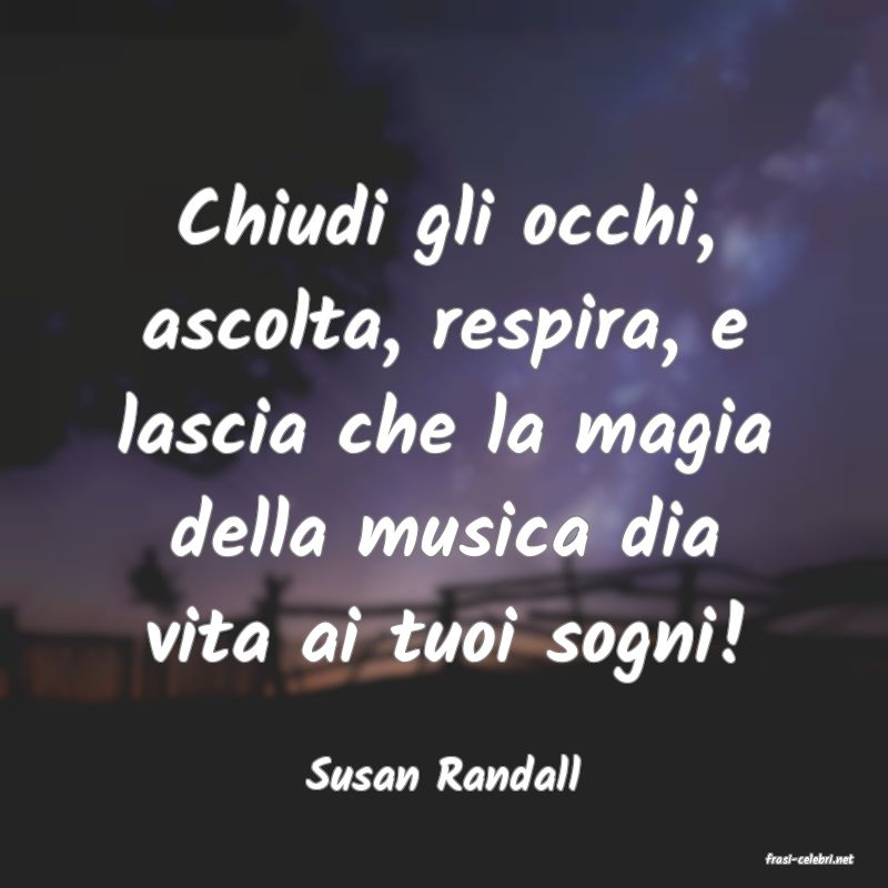 frasi di  Susan Randall
