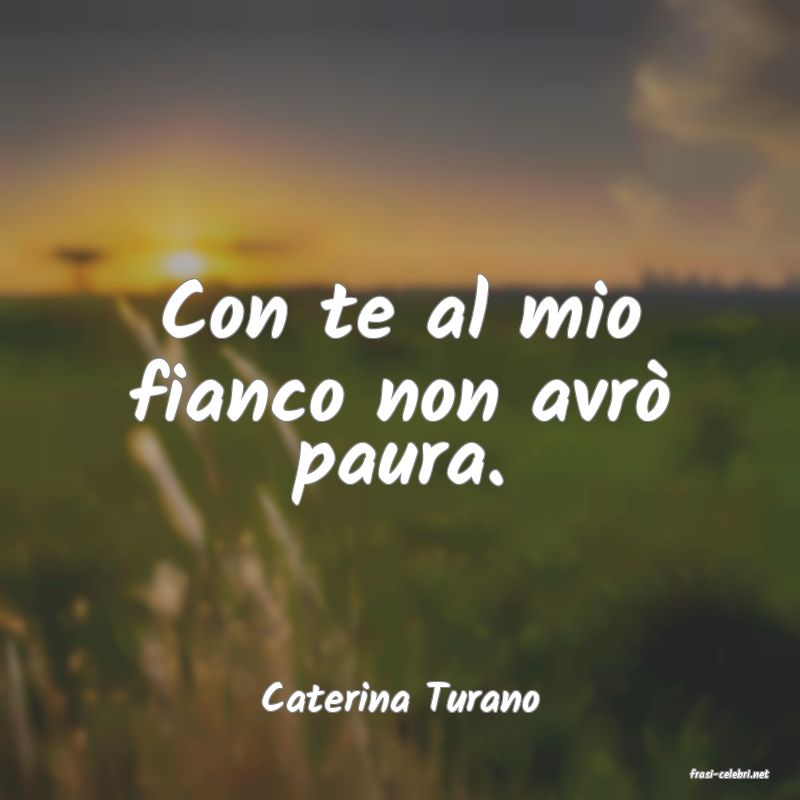 frasi di  Caterina Turano
