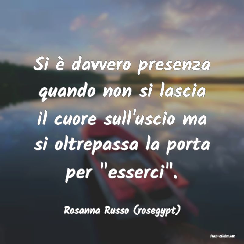 frasi di  Rosanna Russo (rosegypt)
