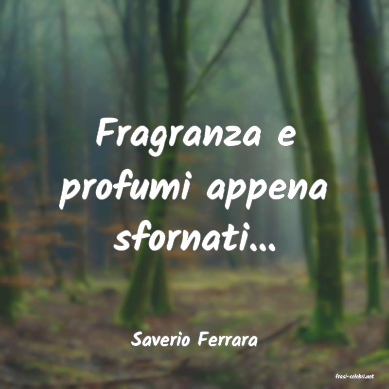 frasi di  Saverio Ferrara
