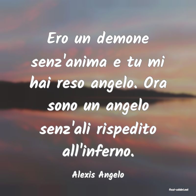 frasi di Alexis Angelo