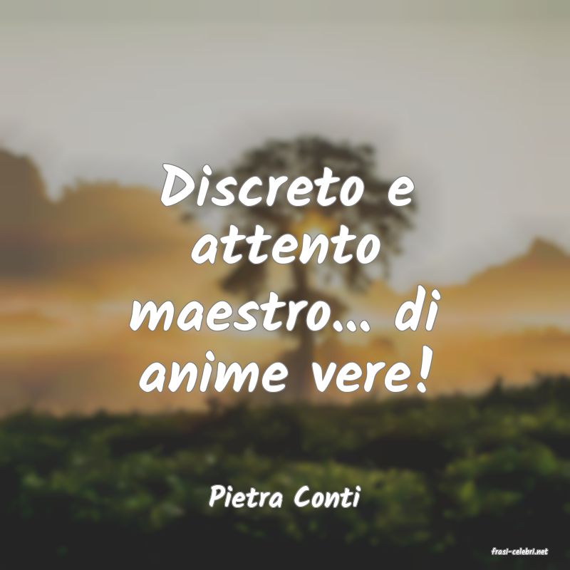 frasi di  Pietra Conti
