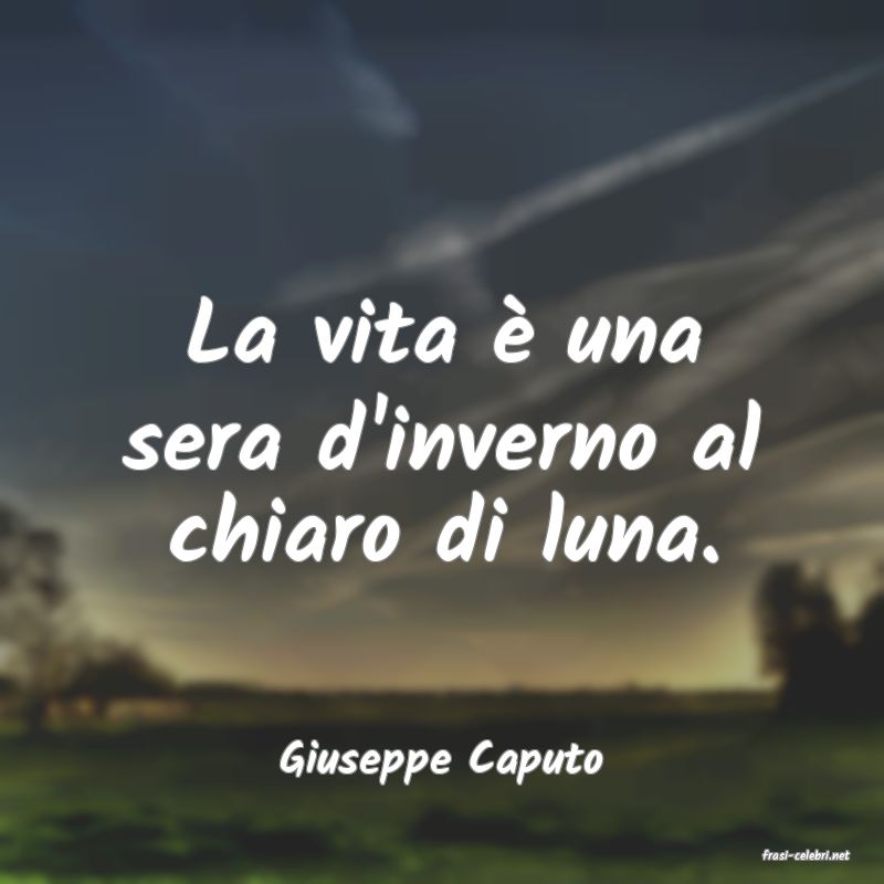 frasi di  Giuseppe Caputo
