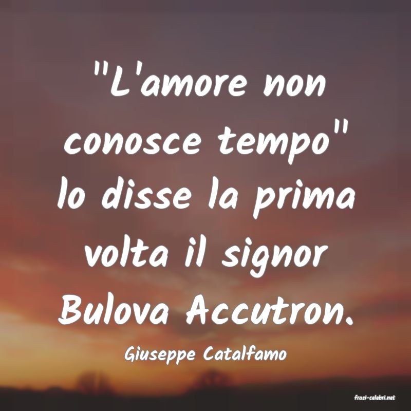 frasi di  Giuseppe Catalfamo
