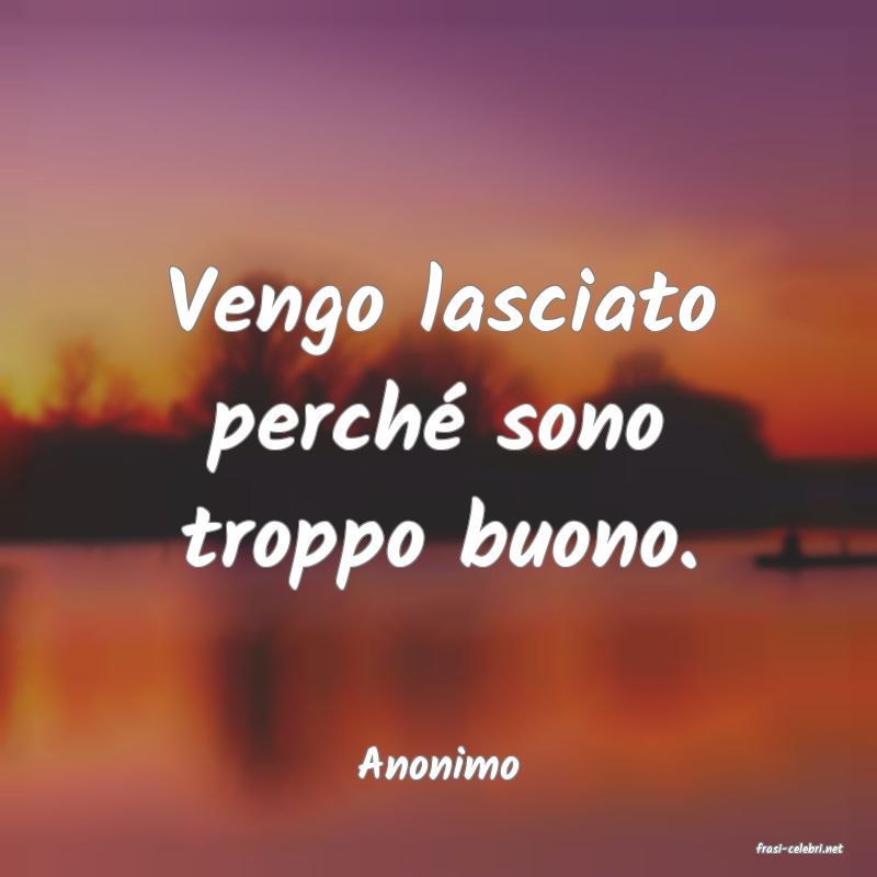 frasi di  Anonimo
