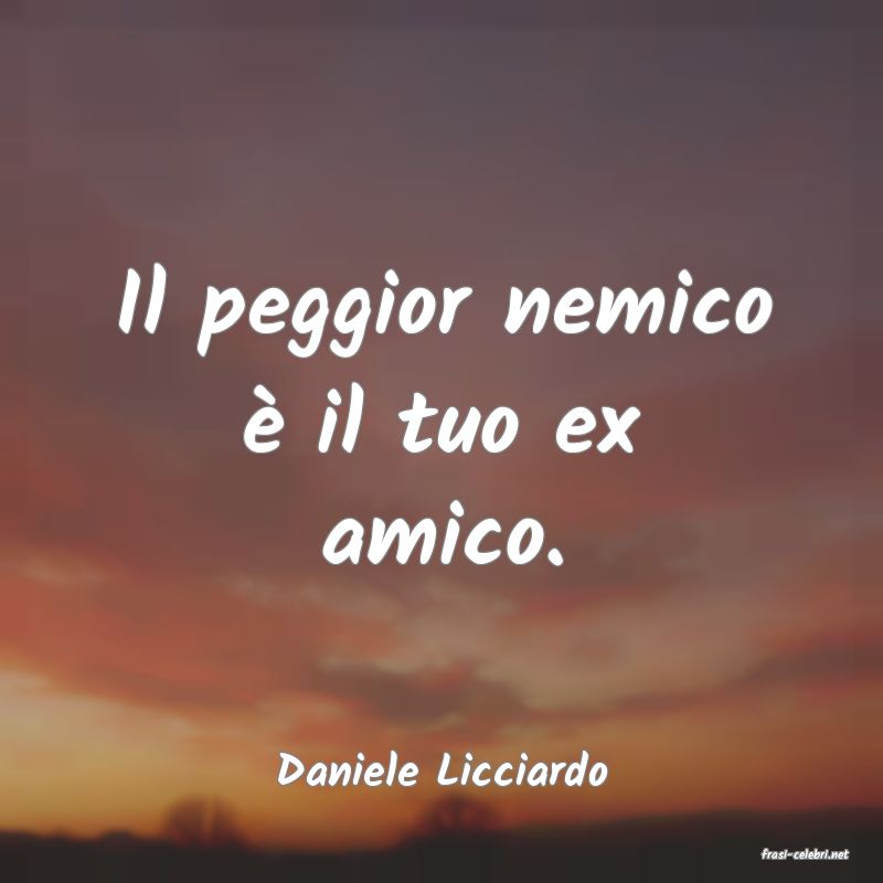 frasi di  Daniele Licciardo
