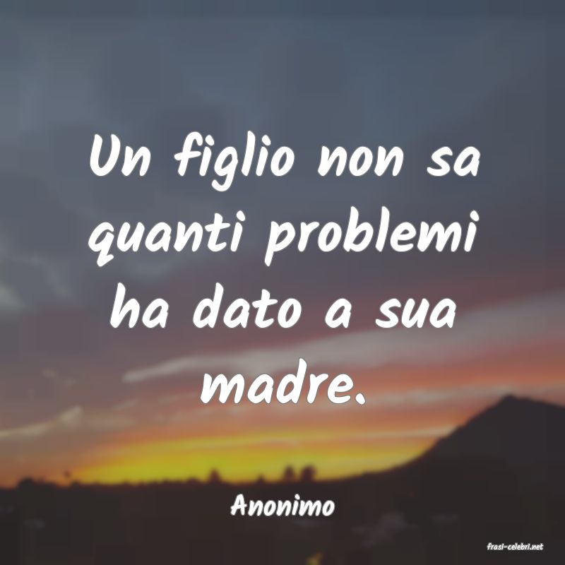 frasi di Anonimo