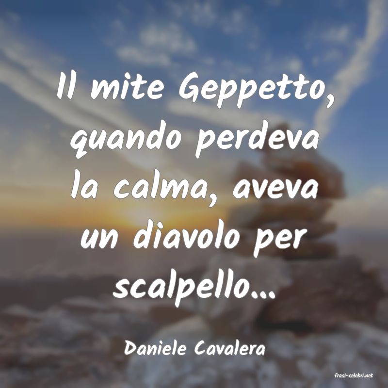 frasi di Daniele Cavalera