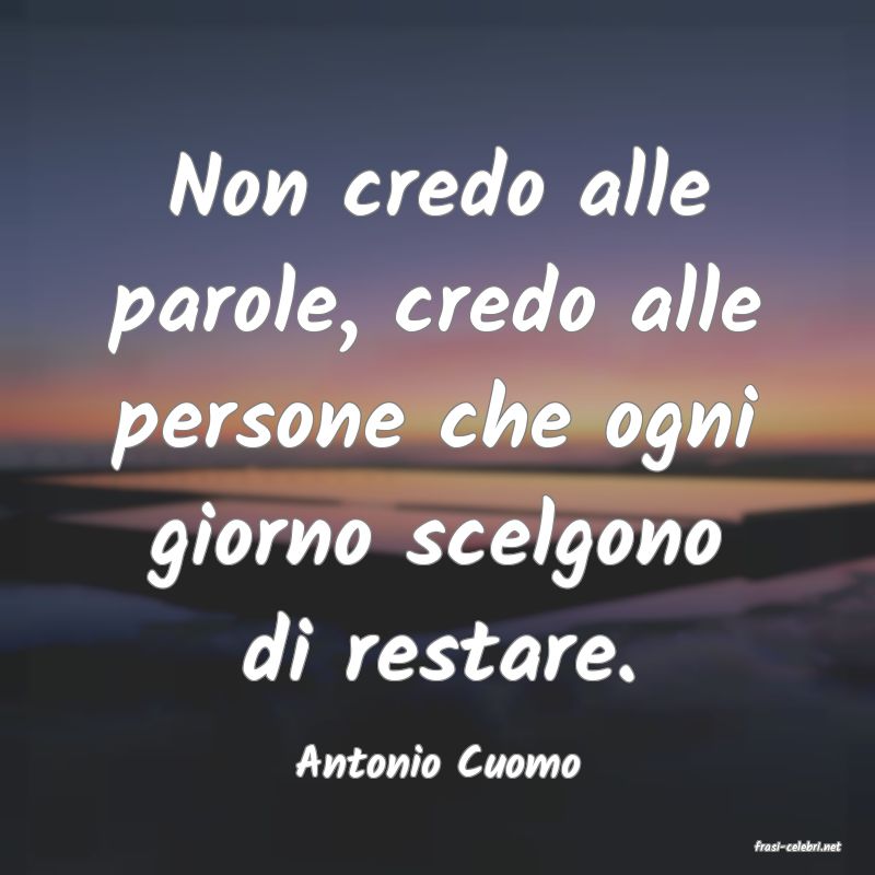 frasi di  Antonio Cuomo

