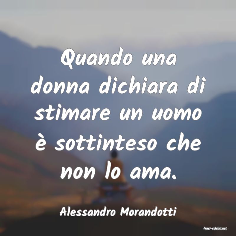 frasi di Alessandro Morandotti