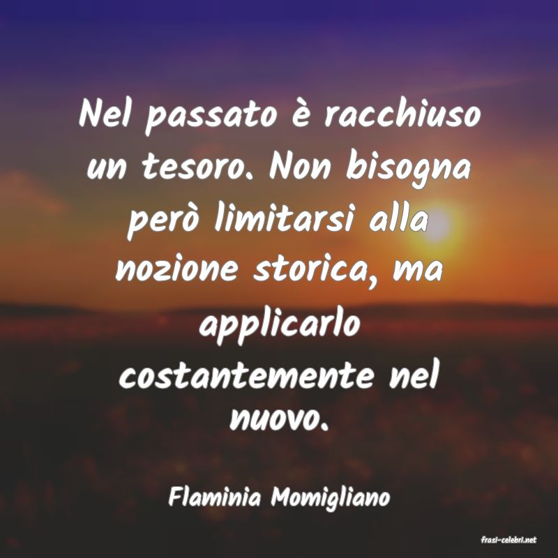 frasi di Flaminia Momigliano