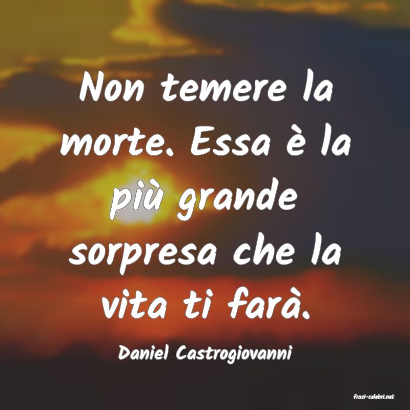 frasi di  Daniel Castrogiovanni

