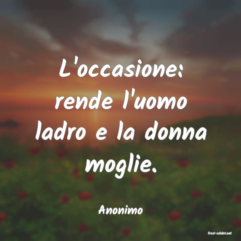 frasi di  Anonimo
