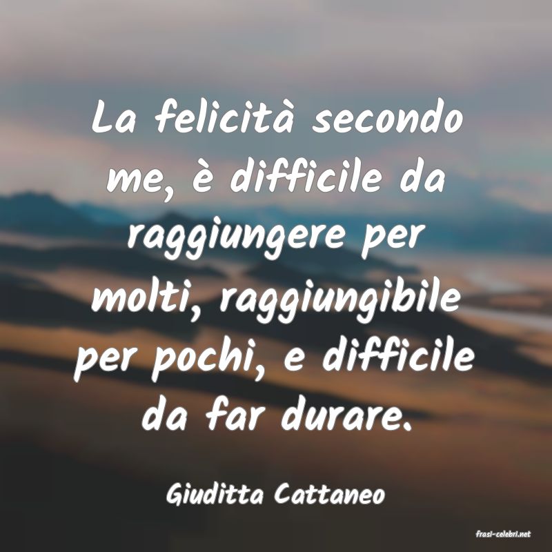 frasi di Giuditta Cattaneo