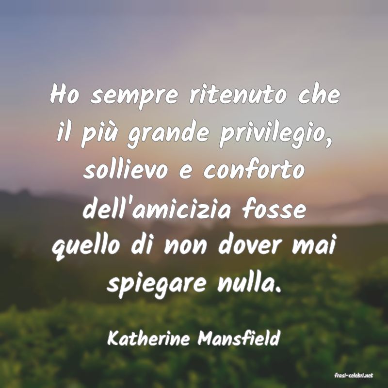 frasi di  Katherine Mansfield
