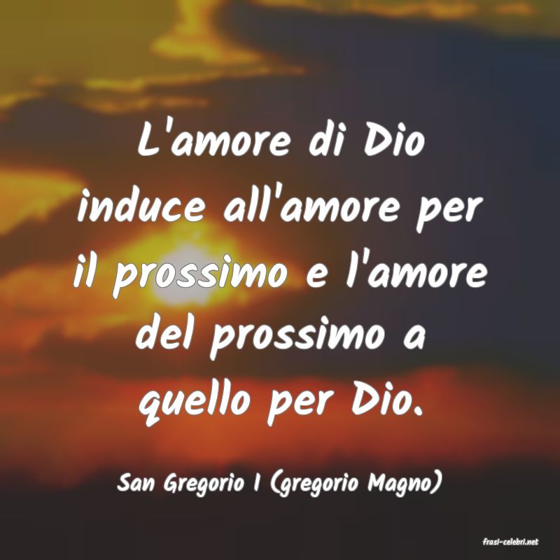 frasi di  San Gregorio I (gregorio Magno)
