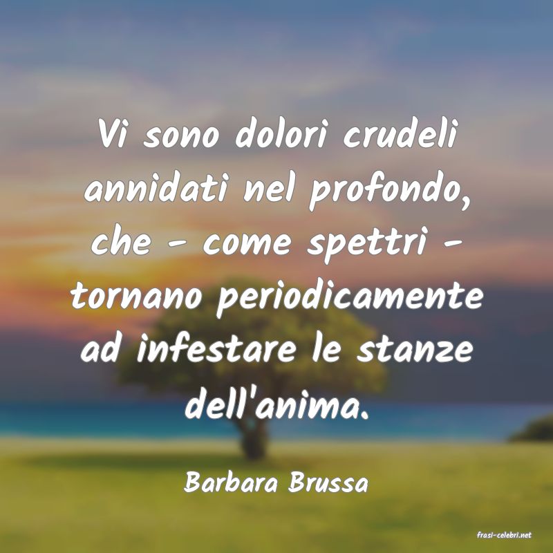 frasi di  Barbara Brussa
