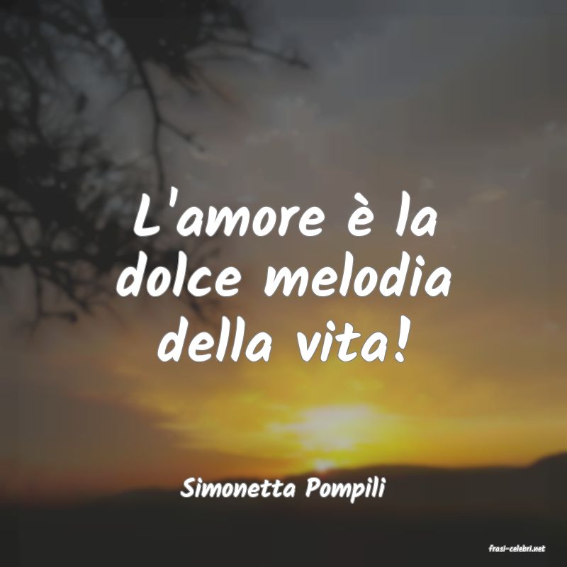 frasi di  Simonetta Pompili
