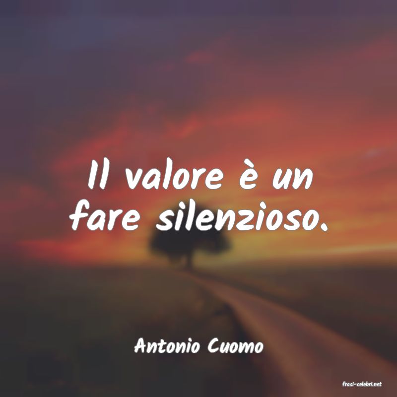 frasi di  Antonio Cuomo
