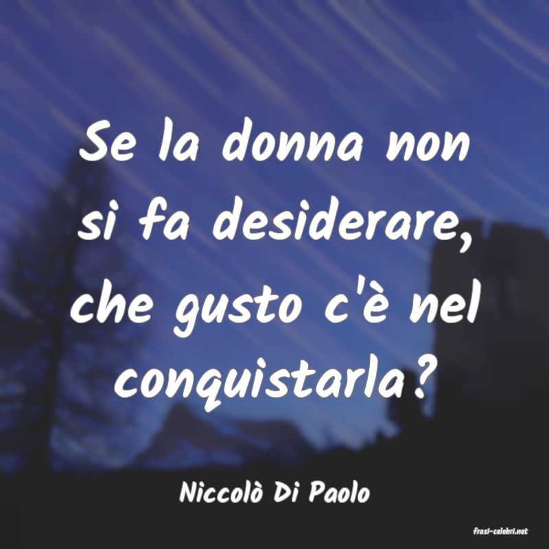 frasi di Niccol Di Paolo