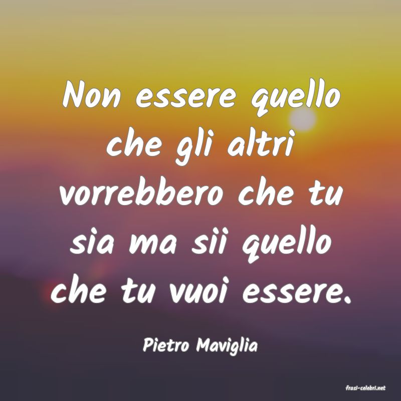 frasi di  Pietro Maviglia
