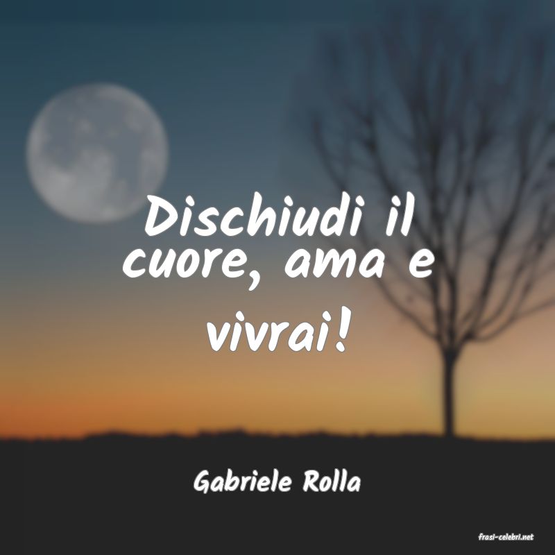 frasi di  Gabriele Rolla
