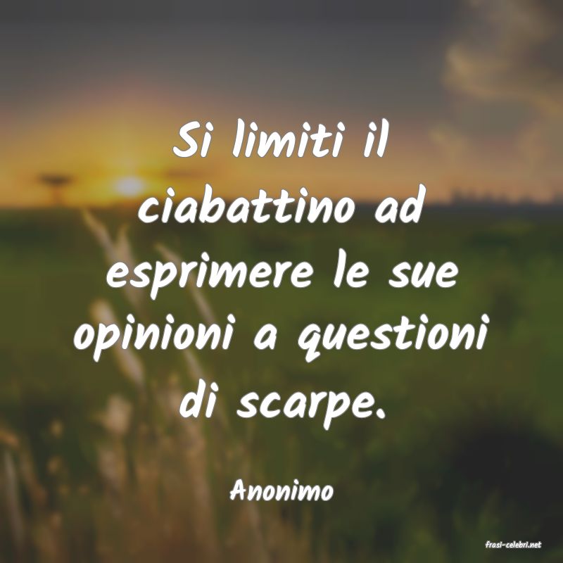 frasi di  Anonimo
