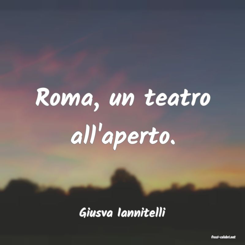 frasi di  Giusva Iannitelli

