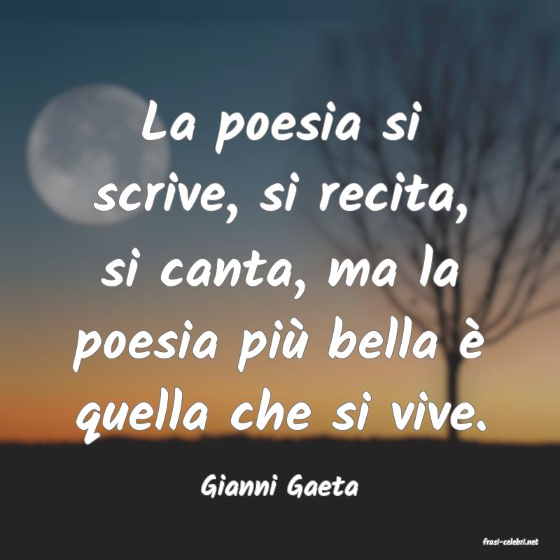 frasi di  Gianni Gaeta
