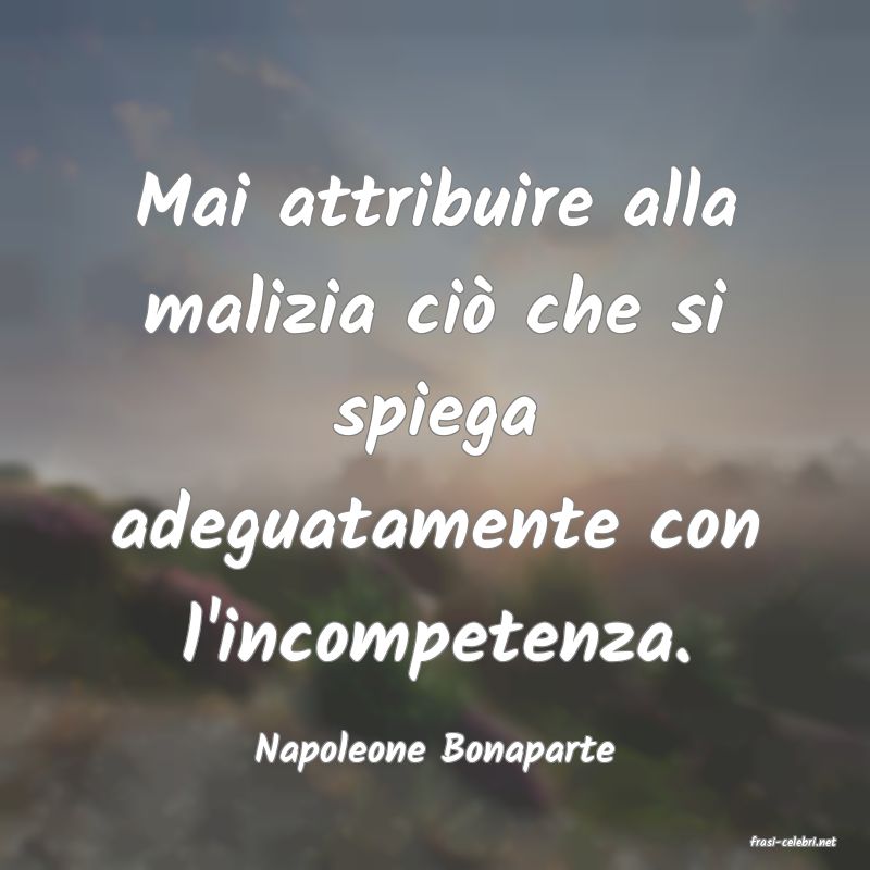 frasi di  Napoleone Bonaparte
